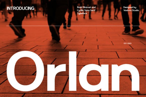 Orlan Typeface: A Bold Font for Modern Brands