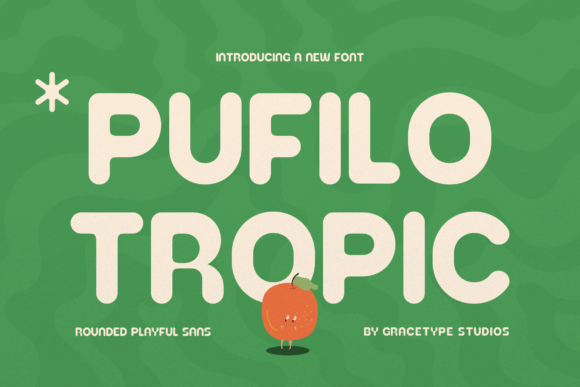 Pufilo Tropic: A Friendly Sans Serif for Modern Web Design