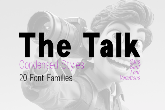 The Talk Condensed: A Modern Sans Serif for Bold Campaigns